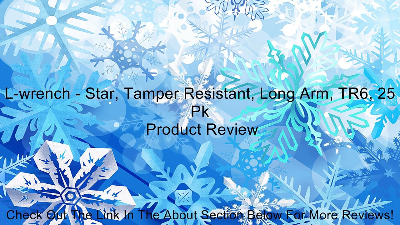 L-wrench - Star, Tamper Resistant, Long Arm, TR6, 25 Pk Review
