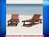 Lot de 2 bains de soleil / chaises longue en teck huil?