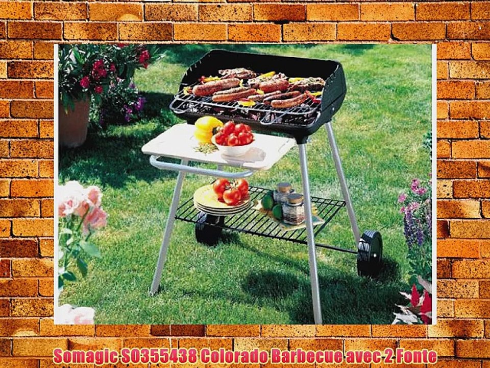 Somagic SO355438 Colorado Barbecue avec 2 Fonte