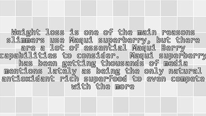 Complete Details About Maqui Berry