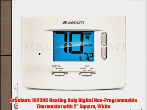 Braeburn 1025NC Heating Only Digital Non-Programmable Thermostat with 2 Square White