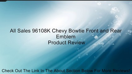All Sales 96108K Chevy Bowtie Front and Rear Emblem Review