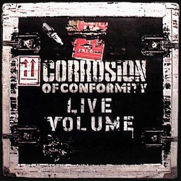 Corrosion Of Conformity - Live Volume (VHS) 2001