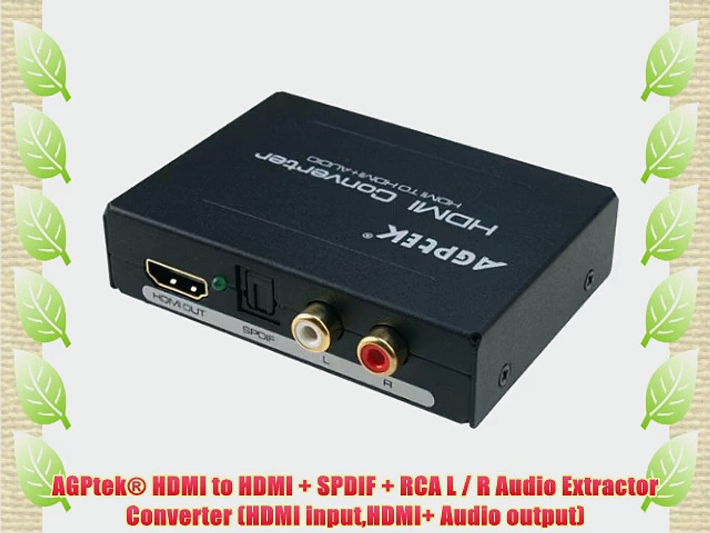 AGPtek? HDMI to HDMI SPDIF RCA L / R Audio Extractor Converter (HDMI  inputHDMI Audio output) - video Dailymotion