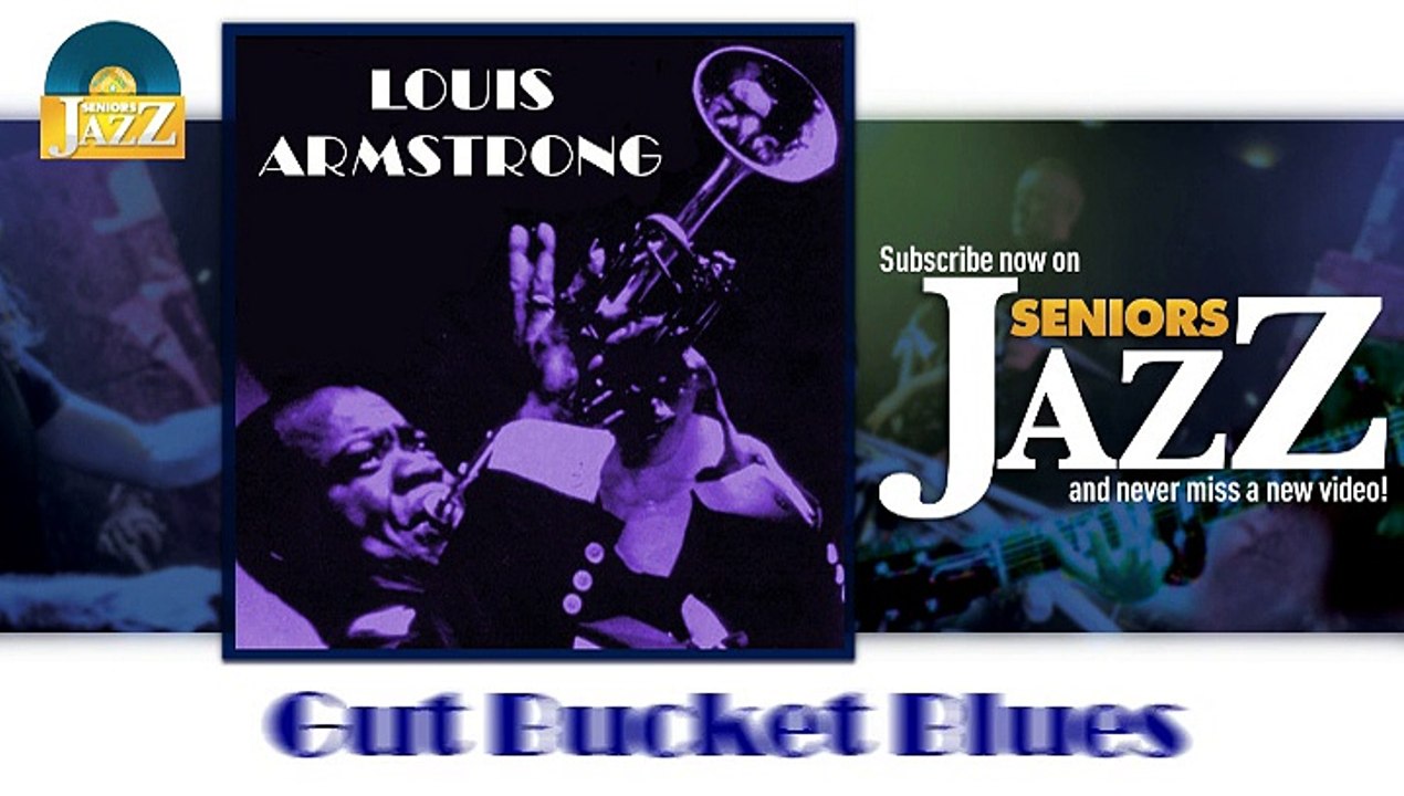 Louis Armstrong - Gut Bucket Blues (HD) Officiel Seniors Jazz