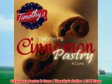 Cinnamon Pastry KCups Timothys Coffee 24 K Cups
