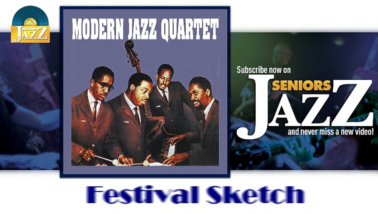 Modern Jazz Quartet - Festival Sketch (HD) Officiel Seniors Jazz