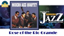 Modern Jazz Quartet - Rose of the Rio Grande (HD) Officiel Seniors Jazz