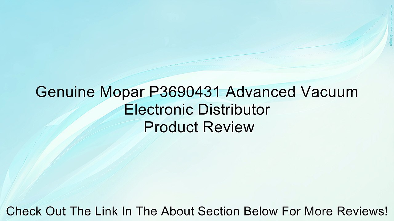 Genuine Mopar P3690431 Advanced Vacuum Electronic Distributor Review