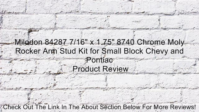 Milodon 84287 7/16 x 1.75 8740 Chrome Moly Rocker Arm Stud Kit for Small Block Chevy and Pontiac Review