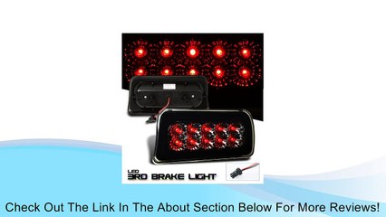 1998-2004 CHEVY S10 PICK UP, THIRD BRAKE LIGHT-LED, SMOKE Review