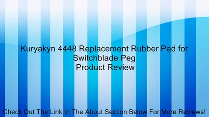 Kuryakyn 4448 Replacement Rubber Pad for Switchblade Peg Review