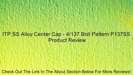 ITP SS Alloy Center Cap - 4/137 Bolt Pattern P137SS Review