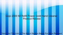 Gojo 2000 Ml Refill Power Gold Hand Cleaner Review