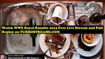 Watch WWE ROYAL RUMBLE 2015   Full Fight Replay  on Wrestletube.Net