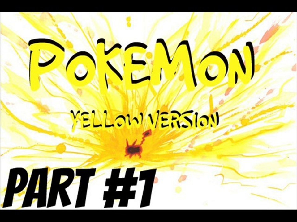 Pokemon Yellow Version | Part 1