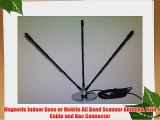 Magnetic Indoor Base or Mobile All Band Scanner Antenna with Cable and Bnc Connector