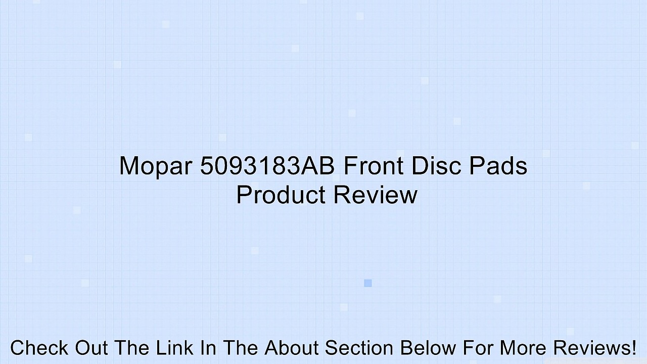 Mopar 5093183AB Front Disc Pads Review
