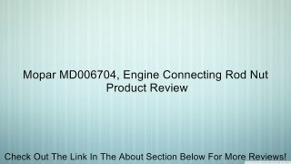 Mopar MD006704, Engine Connecting Rod Nut Review