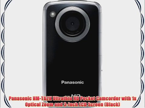 Panasonic HM-TA2K Ultrathin HD Pocket Camcorder with 1x Optical Zoom and 3-Inch LCD Screen