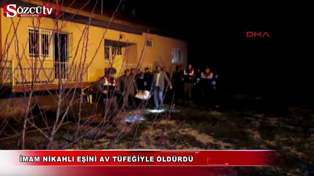 İmam nikahlı eşini av tüfeğiyle öldürdü