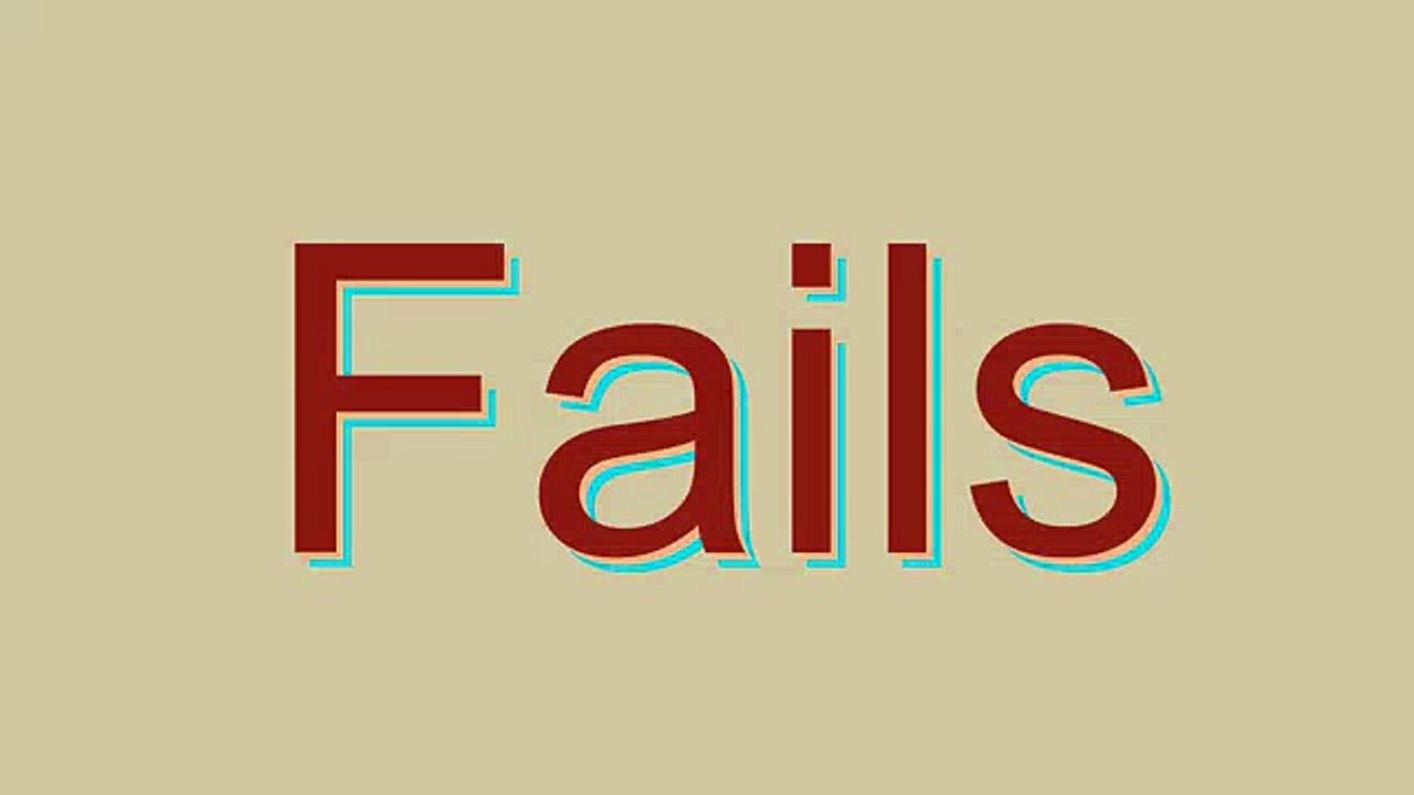 How to Pronounce Fails