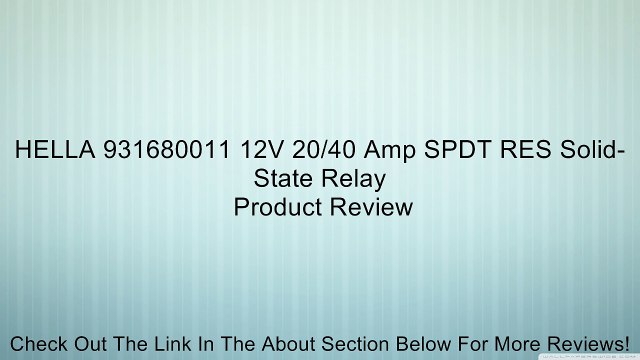 HELLA 931680011 12V 20/40 Amp SPDT RES Solid-State Relay Review