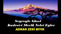 Seyreyle Güzel-Adnan Zeki Bıyık (Kırklareli Müftü Yardımcısı)