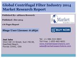 Global Centrifugal Filter Market 2014 Size, Share, Growth, Trends, Demand and Forecast