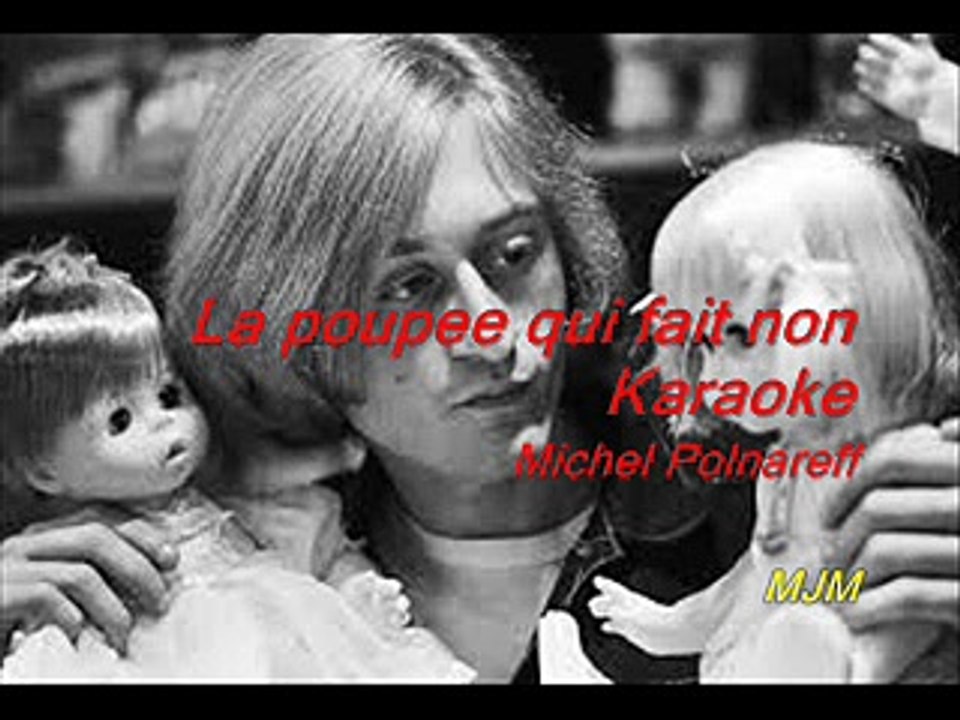La poupee qui fait non --- Karaoke --- Michel Polnareff