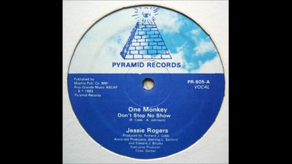 Jessie Rogers - One Monkey Don't Stop No Show (1983)