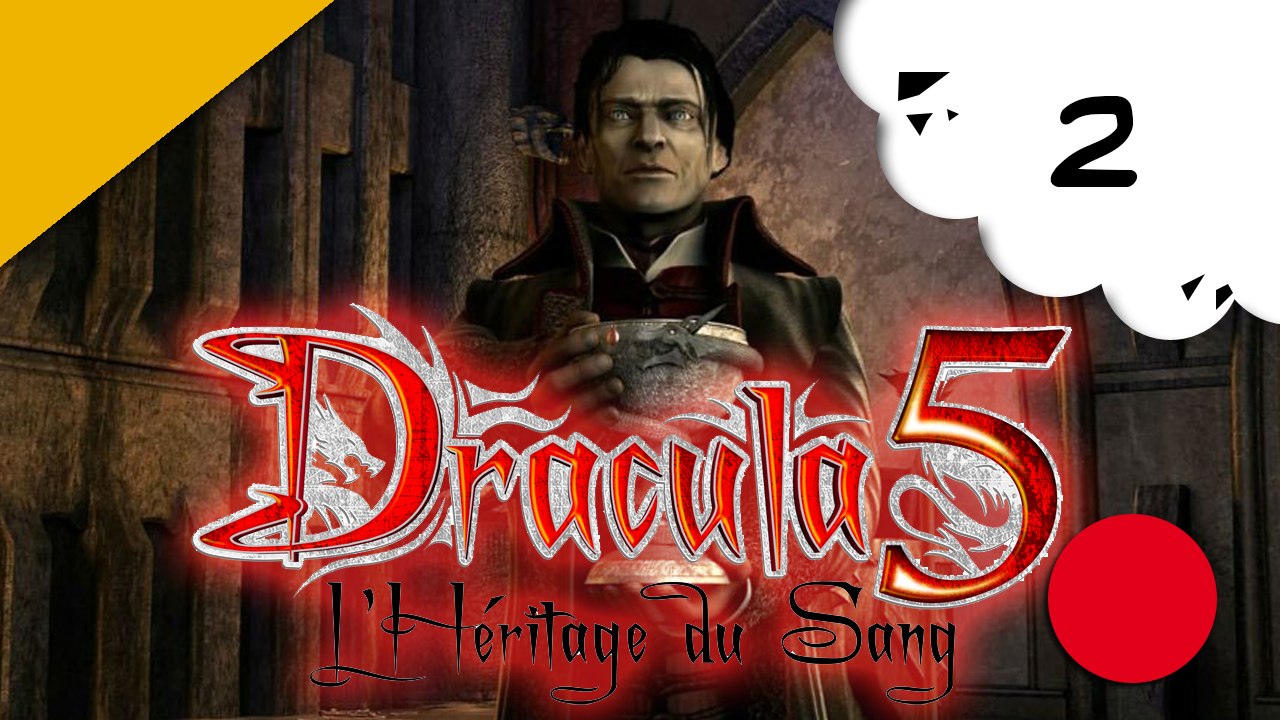 Dracula 5 : l'héritage du sang - pc - redif 02