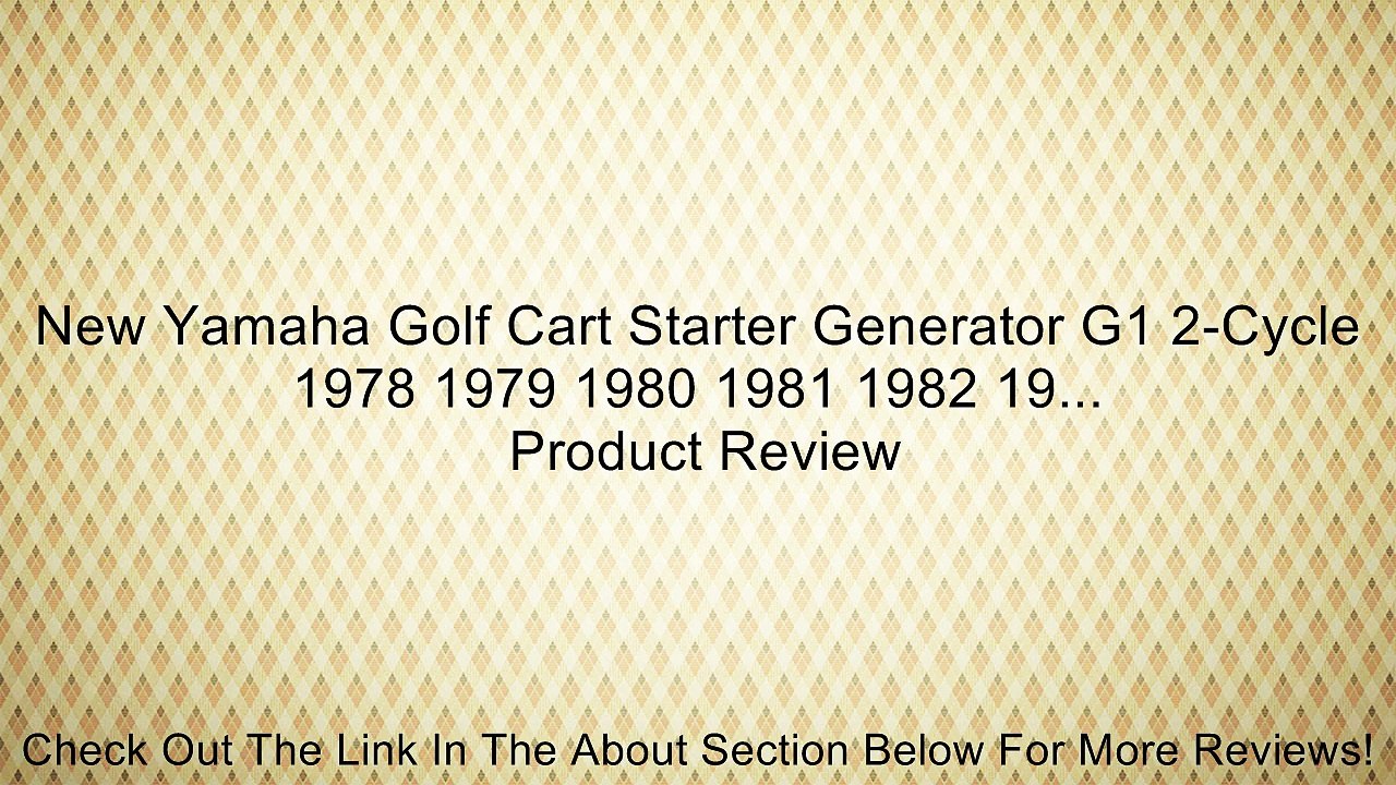 New Yamaha Golf Cart Starter Generator G1 2-Cycle 1978 1979 1980 1981 1982 19... Review