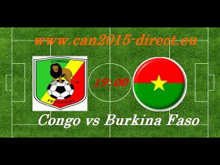 Regarder match Congo vs Burkina Faso en direct