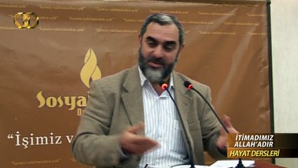 5) İtimadımız Allah’adır - (Hayat Dersleri) - Nureddin YILDIZ - Sosyal Doku Vakfı