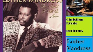 I Who Have Nothing (Luther Vandross) - instrumental by Ch. Rössle