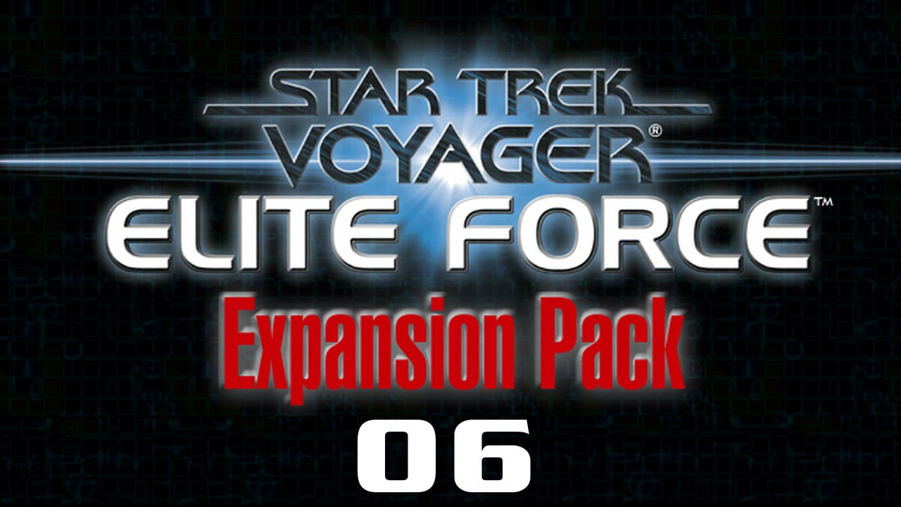Let's Play Star Trek: Voyager - Elite Force: Expansion Pack - #06 - Alles über Sterne