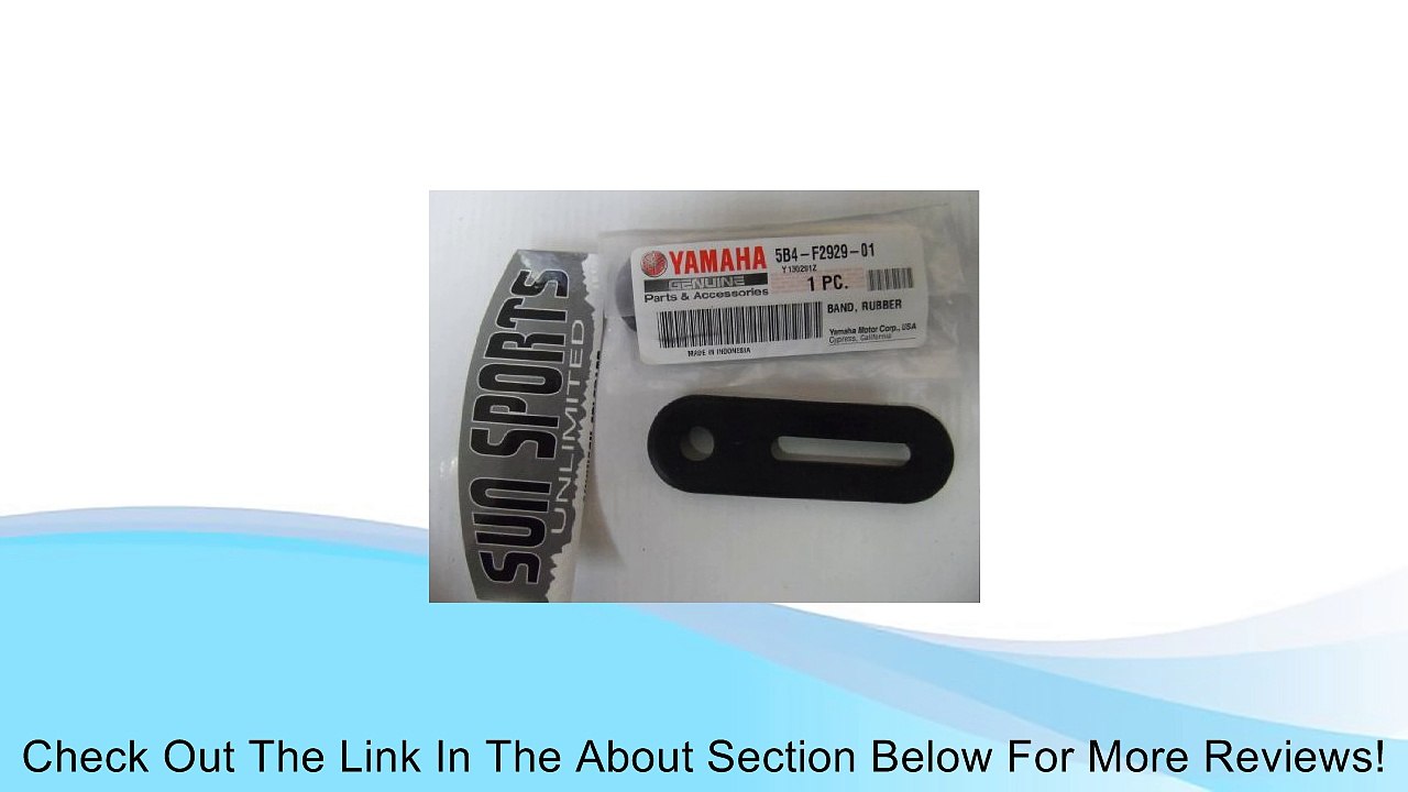 Yamaha 5B4-F2929-00-00; BAND, RUBBER; New Part 5B4-F2929-01-00 Made by Yamaha Review