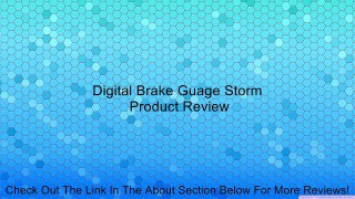 Digital Brake Guage Storm Review