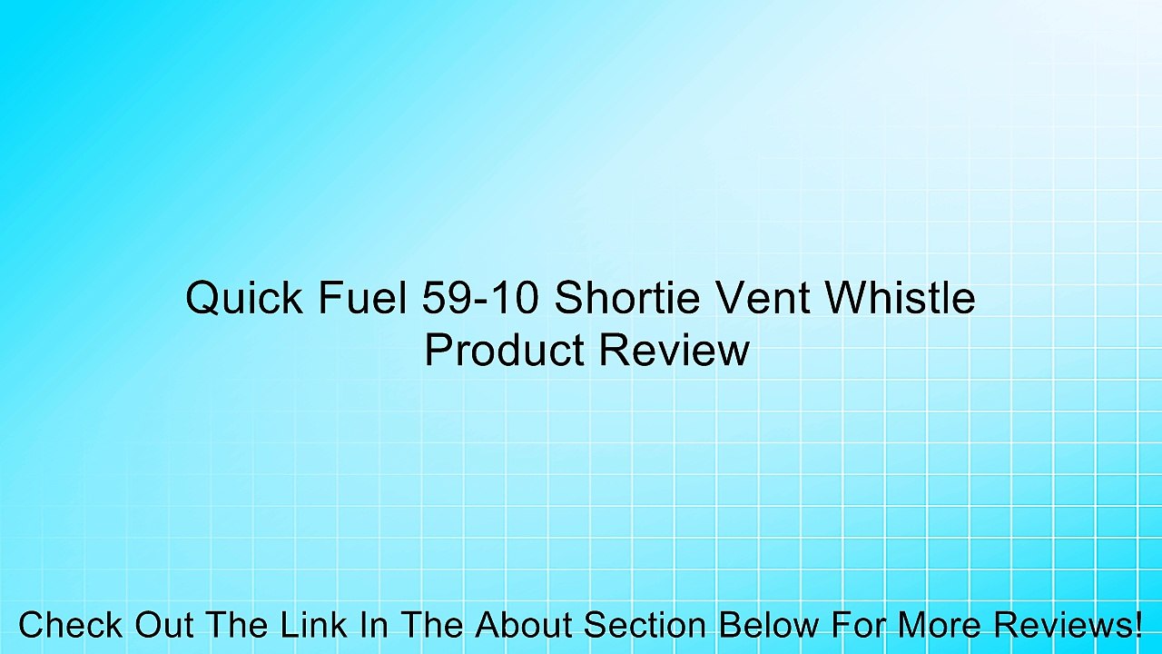 Quick Fuel 59-10 Shortie Vent Whistle Review
