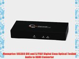 Monoprice 105369 DVI and S/PDIF Digital Coax Optical Toslink Audio to HDMI Converter