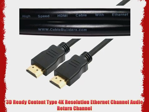Cable Builders HDMI High Speed with Ethernet 3D Content Type 4K Resolution Ethernet Channel