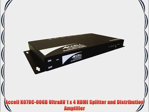 Accell K078C-006B UltraAV 1 x 4 HDMI Splitter and Distribution Amplifier