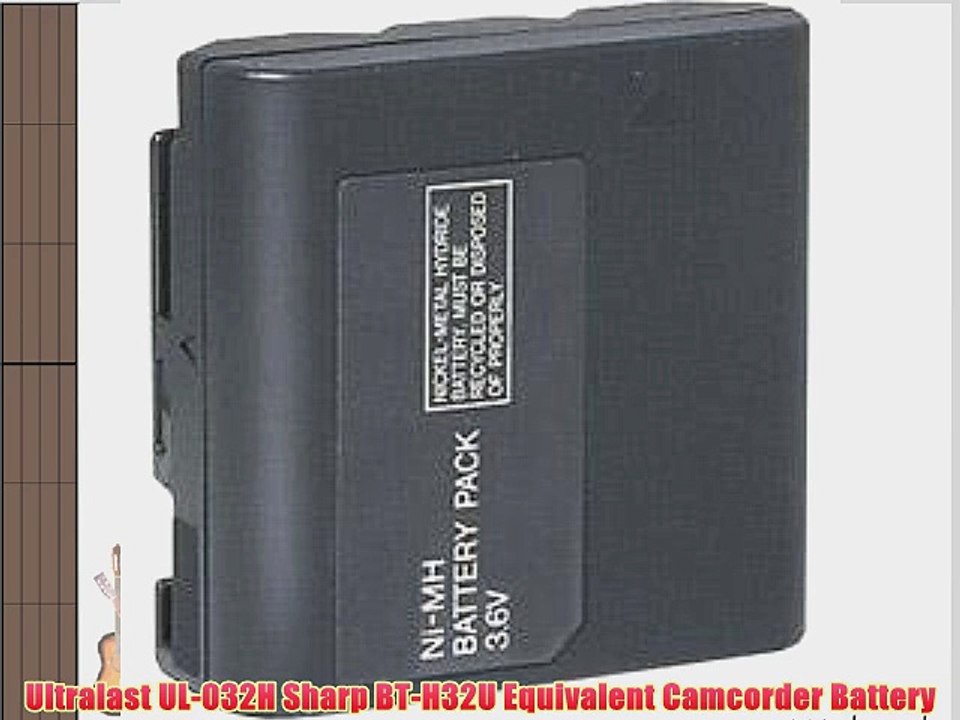 Ultralast UL-032H Sharp BT-H32U Equivalent Camcorder Battery