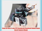 Feiyu G3 Ultra 3-axis FPV Steadycam Handheld Gimbal Gopro Hero3 Camera Mount