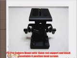 PS-Pro Camera Mount with 15mm rod support and black resettable 6 position head screws