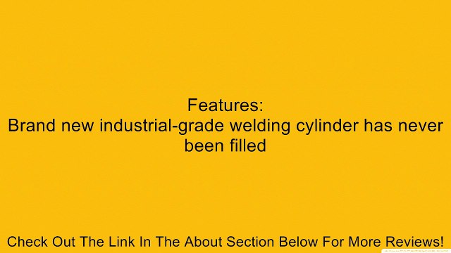 Hot Max 23202 20 Cubic Foot Argon/CO2 Tank - Empty Review