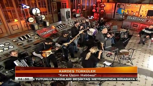 07 kardeş türküler kara üzüm habbesi 12.01.2012 ntv cumartesi