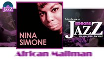Nina Simone - African Mailman (HD) Officiel Seniors Jazz