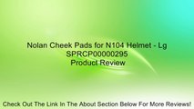 Nolan Cheek Pads for N104 Helmet - Lg SPRCP00000295 Review